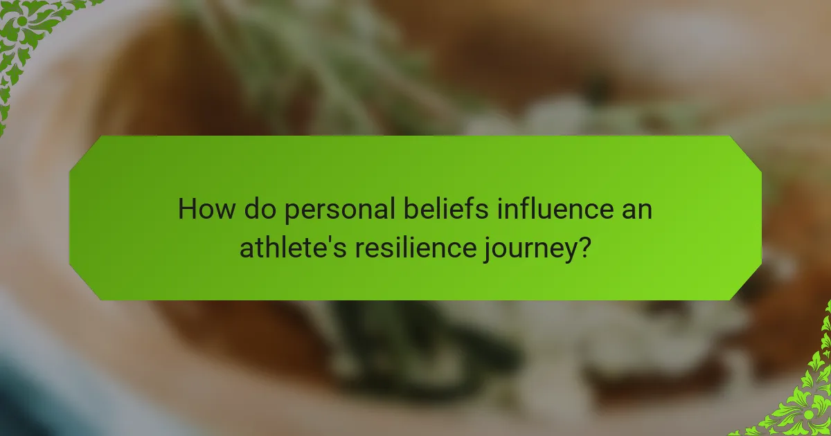 How do personal beliefs influence an athlete's resilience journey?